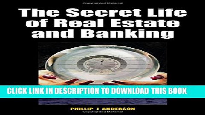 Collection Book The Secret Life of Real Estate and Banking