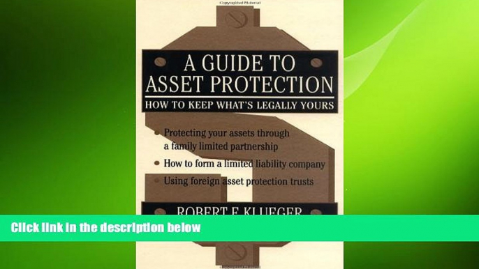 READ book  A Guide to Asset Protection: How to Keep What s Legally Yours  FREE BOOOK ONLINE