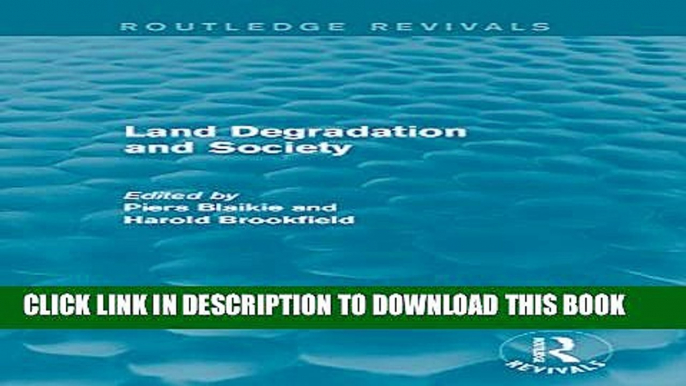 New Book Land Degradation and Society (Routledge Revivals)