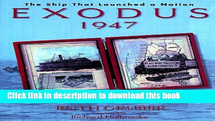 Read Exodus 1947: The Ship That Launched a Nation  PDF Free