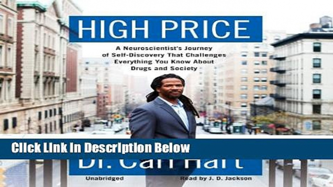 [Get] High Price: A Neuroscientist s Journey of Self-Discovery That Challenges Everything You Know