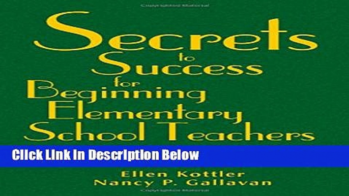 [Get] Secrets to Success for Beginning Elementary School Teachers Online New