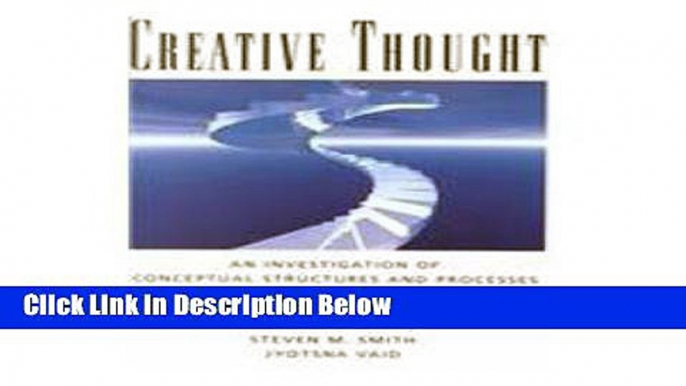 [Best] Creative Thought: An Investigation of Conceptual Structures and Processes Free Books