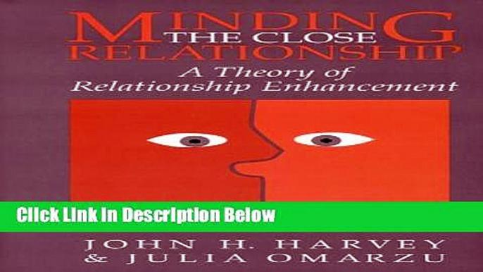 [Get] Minding the Close Relationship: A Theory of Relationship Enhancement Online PDF