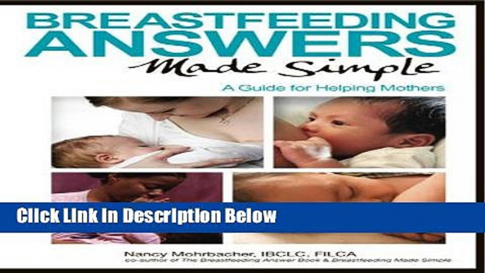 [Fresh] Breastfeeding Answers Made Simple: A Guide for Helping Mothers New Ebook