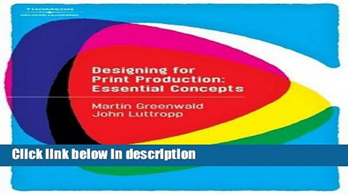 [Get] Designing for Print Production: Essential Concepts (Graphic Design/Interactive Media) Online