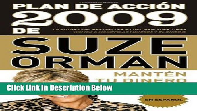 [Reads] Plan de acciÃ³n 2009 de Suze Orman: MantÃ©n tu dinero seguro (Spanish Edition) Online Ebook