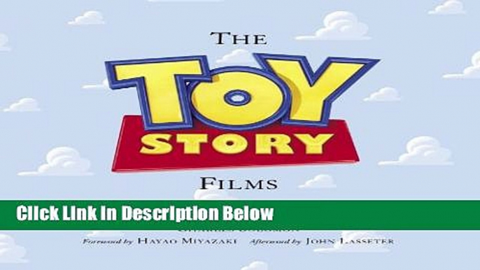 [Get] The Toy Story Films: An Animated Journey (Disney Editions Deluxe (Film)) Online New