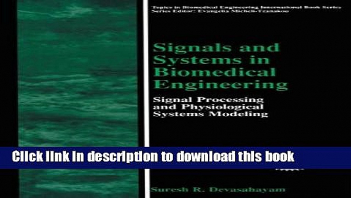 Read Signals and Systems in Biomedical Engineering: Signal Processing and Physiological Systems