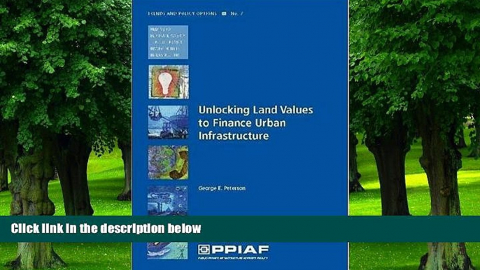 Big Deals  Unlocking Land Values to Finance Urban Infrastructure (Trends and Policy Options