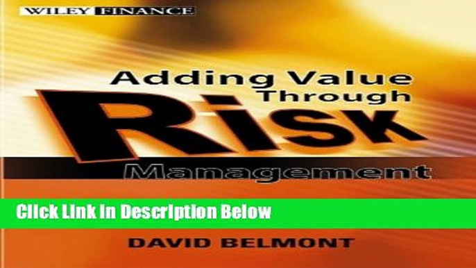 [Fresh] Value Added Risk Management in Financial Institutions: Leveraging Basel II   Risk Adjusted