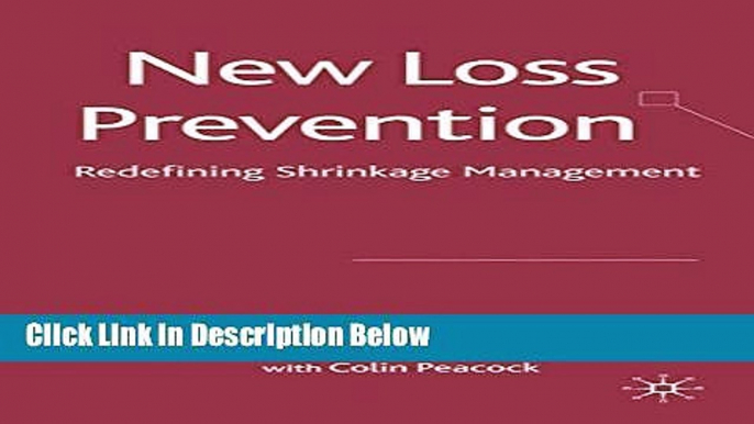 [Fresh] New Loss Prevention: Redefining Shrinkage Management Online Ebook