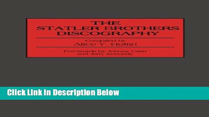 [Best Seller] The Statler Brothers Discography (Discographies: Association for Recorded Sound