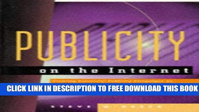 New Book Publicity on the Internet: Creating Successful Publicity Campaigns on the Internet and