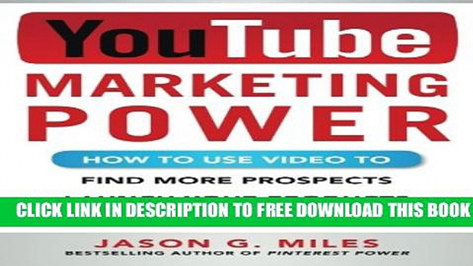 Collection Book YouTube Marketing Power: How to Use Video to Find More Prospects, Launch Your