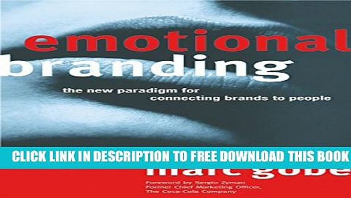 Collection Book Emotional Branding: The New Paradigm for Connecting Brands to People