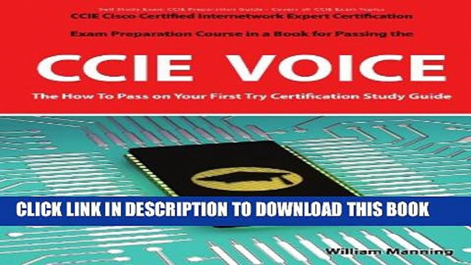 New Book CCIE Cisco Certified Internetwork Expert Voice Certification Exam Preparation Course in a