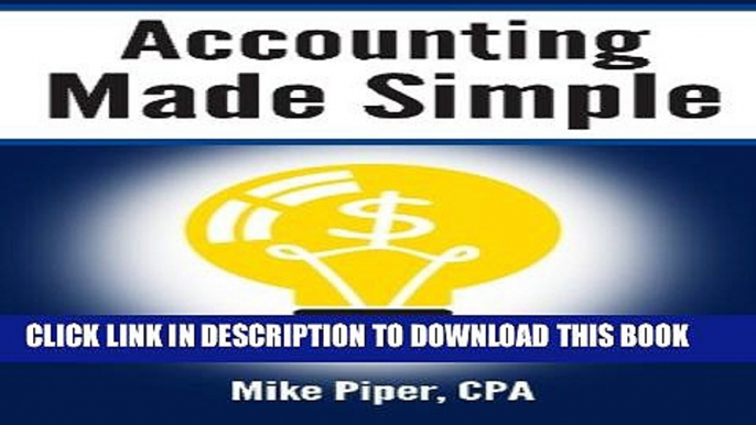 New Book Accounting Made Simple: Accounting Explained in 100 Pages or Less