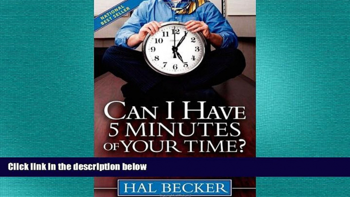 READ book  Can I Have 5 Minutes of Your Time?: A No-Nonsense, Fun Approach to Sales from Xerox s