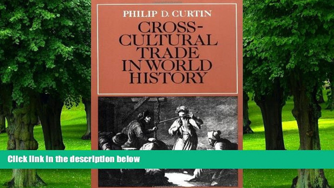 READ FREE FULL  Cross-Cultural Trade in World History (Studies in Comparative World History)