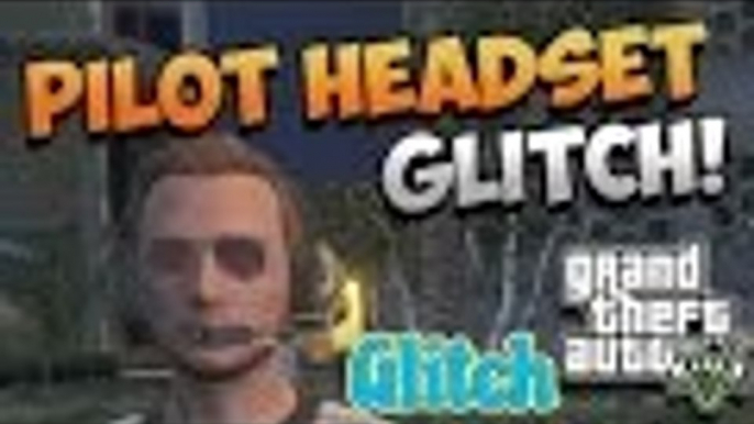 How To Wear Aircraft Headset Glitch 1.28/1.26 - GTA 5 ONLINE (Xbox One, PS4, PS3, Xbox 360 & PC)