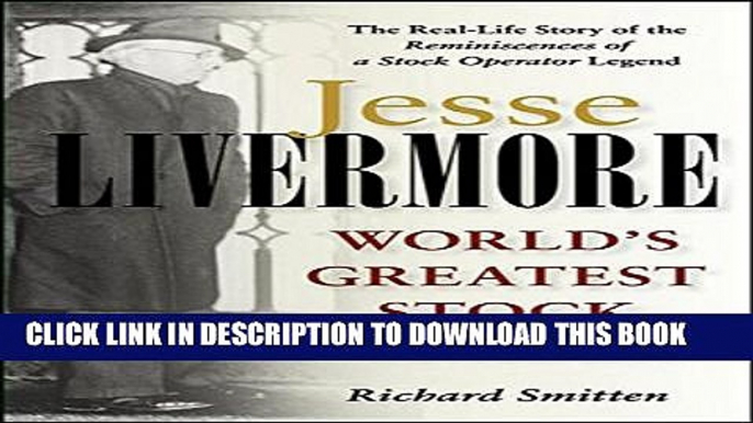 New Book Jesse Livermore: World s Greatest Stock Trader