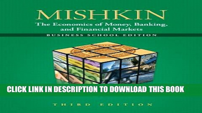 Collection Book The Economics of Money, Banking and Financial Markets: The Business School Edition