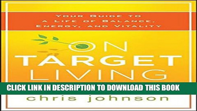 New Book On Target Living: Your Guide to a Life of Balance, Energy, and Vitality