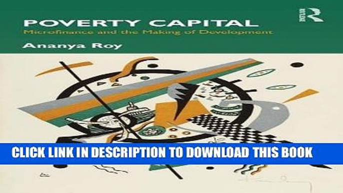 Collection Book Poverty Capital: Microfinance and the Making of Development