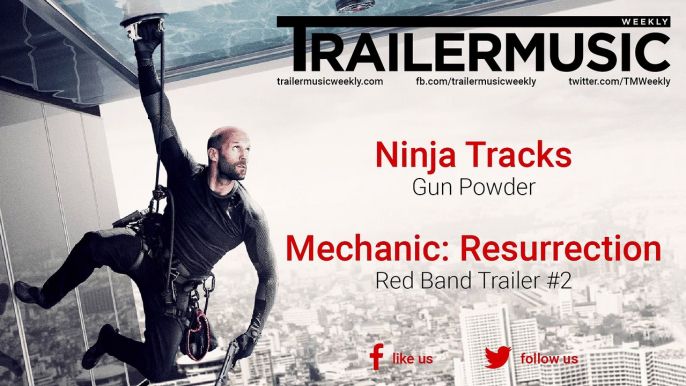 Mechanic: Resurrection - Red Band Trailer #2 Exclusive Music (Ninja Tracks - Gun Powder)