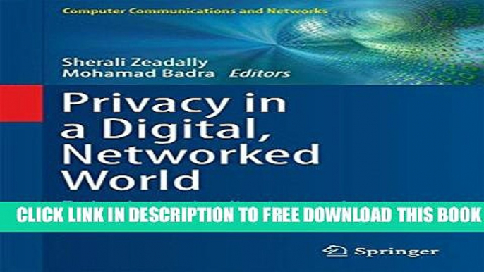 New Book Privacy in a Digital, Networked World: Technologies, Implications and Solutions (Computer