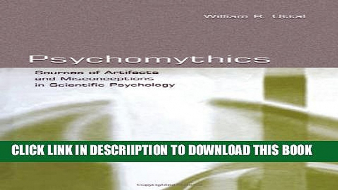 [PDF] Psychomythics: Sources of Artifacts and Misconceptions in Scientific Psychology Full Colection