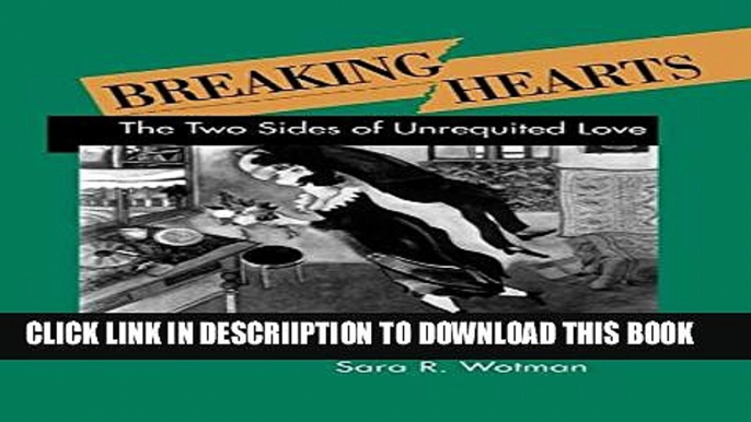 [PDF] Breaking Hearts: The Two Sides of Unrequited Love Full Collection