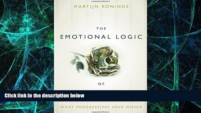 Big Deals  The Emotional Logic of Capitalism: What Progressives Have Missed  Best Seller Books