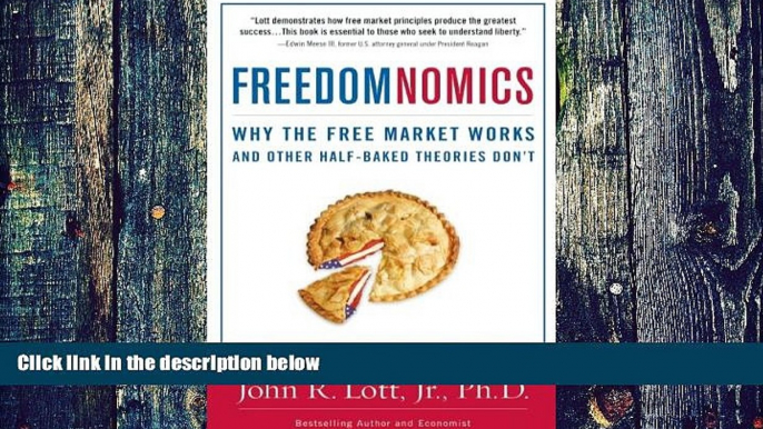 Big Deals  Freedomnomics: Why the Free Market Works and Other Half-Baked Theories Don t  Free Full