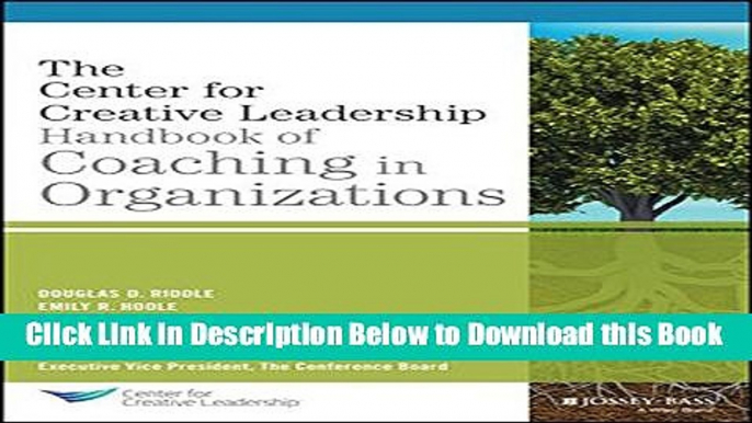 [Best] The CCL Handbook of Coaching in Organizations (J-B CCL (Center for Creative Leadership))