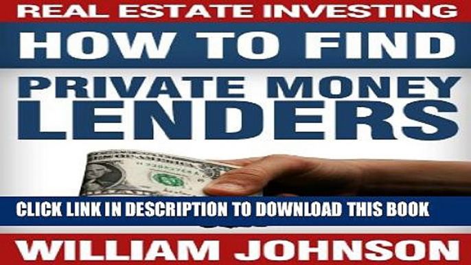 New Book Real Estate Investing: How to Find Private Money Lenders