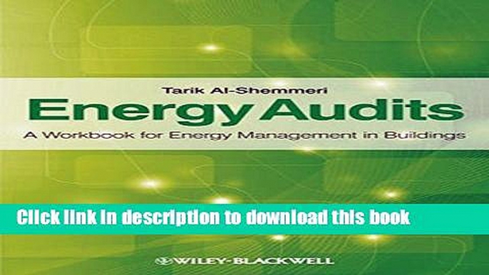 Read Energy Audits: A Workbook for Energy Management in Buildings  Ebook Free