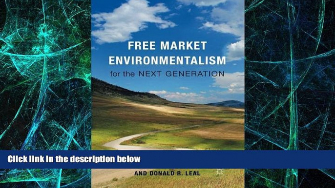 Big Deals  Free Market Environmentalism for the Next Generation  Best Seller Books Most Wanted