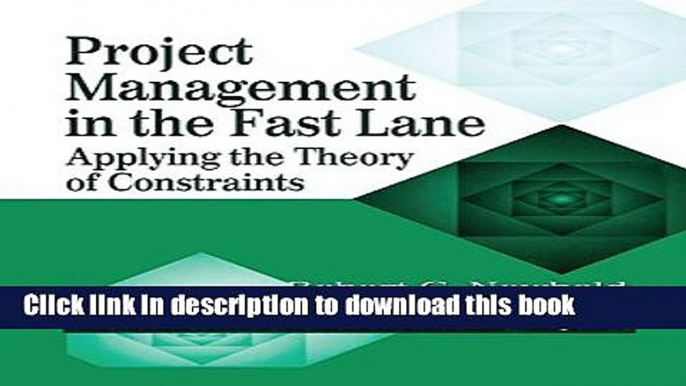 Read Project Management in the Fast Lane: Applying the Theory of Constraints (The CRC Press Series