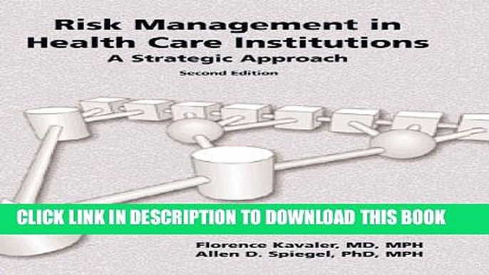 [PDF] Risk Management In Health Care Institutions: A Strategic Approach Full Online