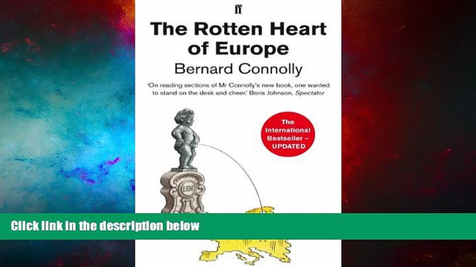 Must Have  The Rotten Heart of Europe: The Dirty War for Europe s Money  READ Ebook Full Ebook Free