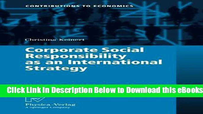 [Reads] Corporate Social Responsibility as an International Strategy (Contributions to Economics)