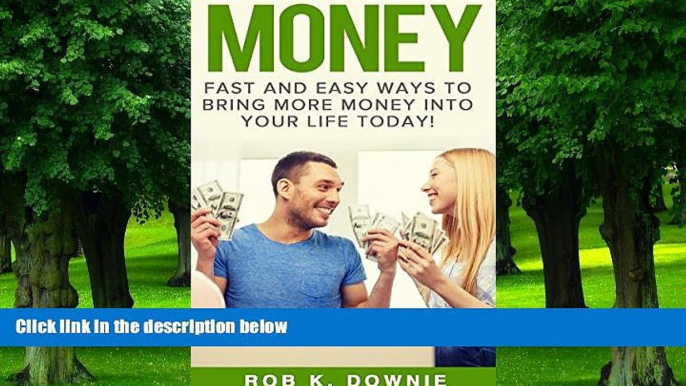 Big Deals  Money: Fast and easy ways to bring more money into your life today!: Master money,