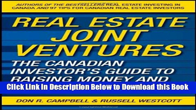 [Reads] Real Estate Joint Ventures: The Canadian Investor?s Guide to Raising Money and Getting