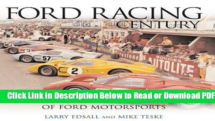 [Get] Ford Racing Century: A Photographic History of Ford Motorsports Popular Online