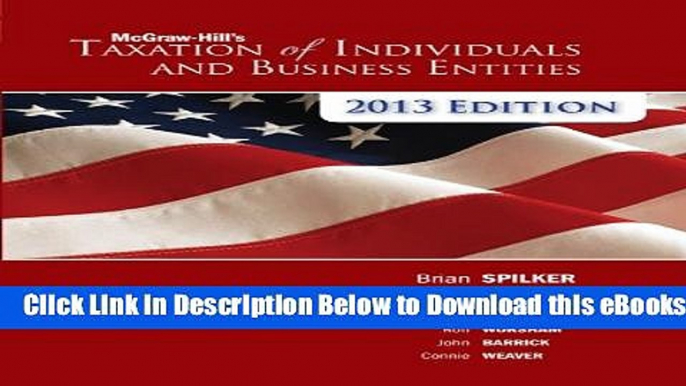 [Reads] McGraw-Hill s Taxation of Individuals   Business Entities + Connect Plus Free Books