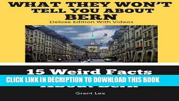 [PDF] 15 Weird Facts You Don t Know About Bern  (Deluxe Edition with Videos) Full Colection