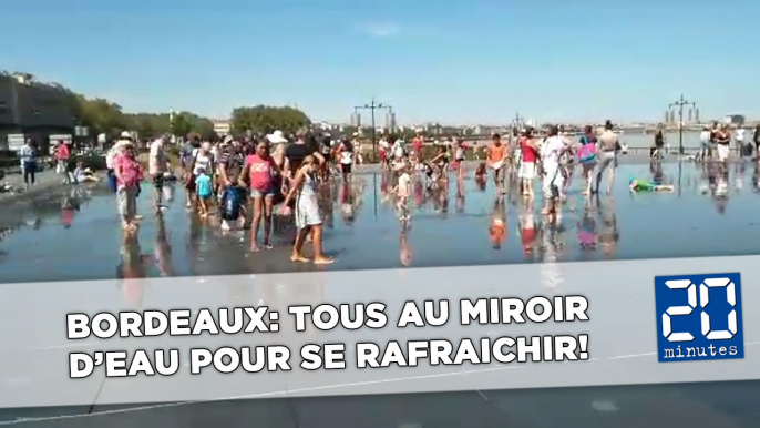 Bordeaux: Tous au miroir d'eau pour se rafraîchir !