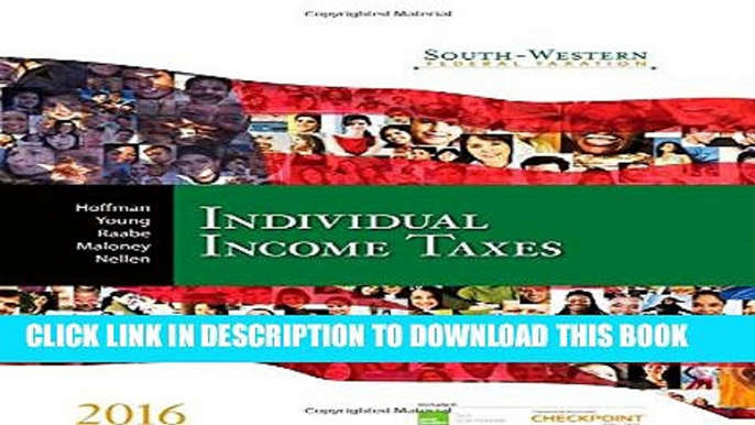 [Download] South-Western Federal Taxation 2016: Individual Income Taxes (West Federal Taxation.